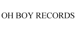 OH BOY RECORDS