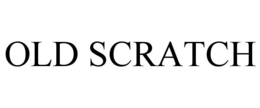 OLD SCRATCH