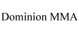 DOMINION MMA