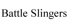 BATTLE SLINGERS