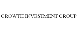 GROWTH INVESTMENT GROUP
