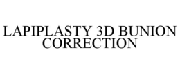 LAPIPLASTY 3D BUNION CORRECTION