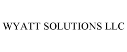 WYATT SOLUTIONS LLC