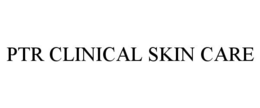 PTR CLINICAL SKIN CARE
