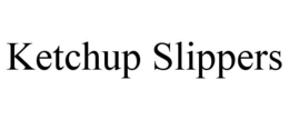 KETCHUP SLIPPERS