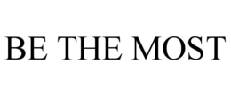 BE THE MOST