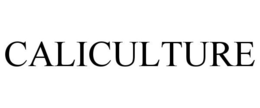CALICULTURE