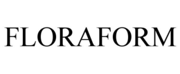 FLORAFORM