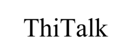 THITALK