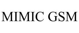 MIMIC GSM