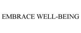 EMBRACE WELL-BEING
