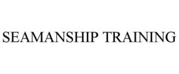 SEAMANSHIP TRAINING