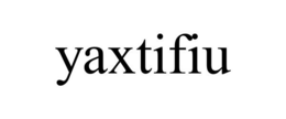YAXTIFIU