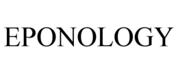 EPONOLOGY