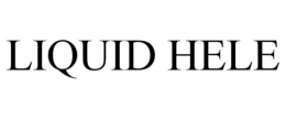 LIQUID HELE