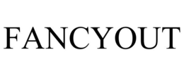 FANCYOUT