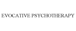 EVOCATIVE PSYCHOTHERAPY