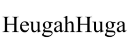HEUGAHHUGA