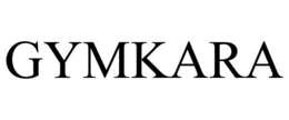 GYMKARA