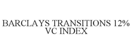 BARCLAYS TRANSITIONS 12% VC INDEX