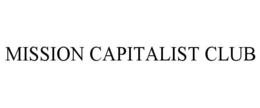 MISSION CAPITALIST CLUB