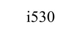 I530