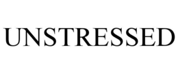 UNSTRESSED