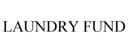 LAUNDRY FUND