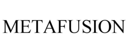 METAFUSION