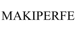 MAKIPERFE