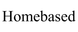 HOMEBASED