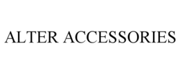 ALTER ACCESSORIES