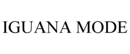 IGUANA MODE