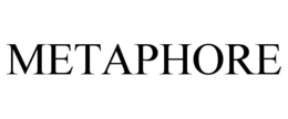 METAPHORE