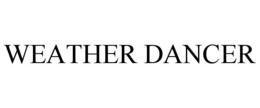 WEATHER DANCER