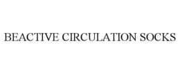 BEACTIVE CIRCULATION SOCKS