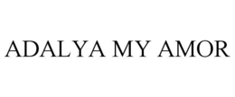 ADALYA MY AMOR