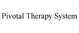 PIVOTAL THERAPY SYSTEM