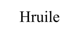 HRUILE