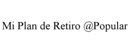 MI PLAN DE RETIRO @POPULAR