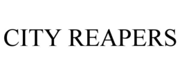 CITY REAPERS