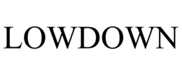 LOWDOWN