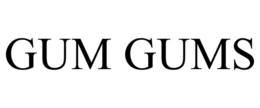 GUM GUMS