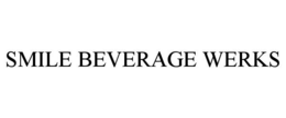 SMILE BEVERAGE WERKS
