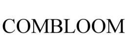 COMBLOOM