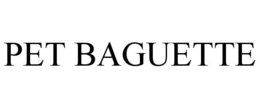 PET BAGUETTE