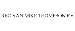 REC VAN MIKE THOMPSON RV