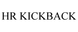 HR KICKBACK