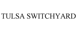 TULSA SWITCHYARD