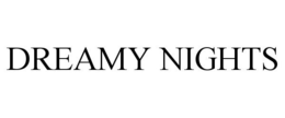 DREAMY NIGHTS